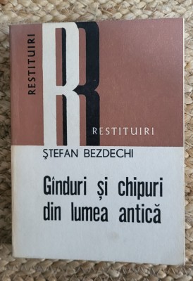 GANDURI SI CHIPURI DIN LUMEA ANTICA de STEFAN BEZDECHI , 1980 foto