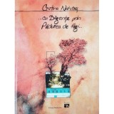 Cristina Nichitus - ...cu Diligenta prin Padurea de fagi... (semnata)
