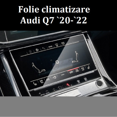 Folie sticla securizata climatizare Audi Q7 2020-2022 foto