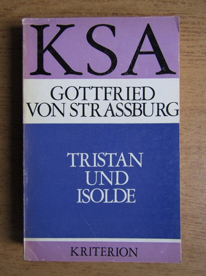 Tristan und Isolde Gottfried Von Strassburg