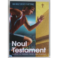 NOUL TESTAMENT , CUVANTUL LUI DUMNEZEU PENTRU LUMEA SPORTULUI , 2021