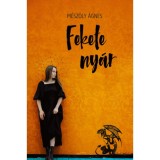 Fekete ny&aacute;r - M&eacute;sz&ouml;ly &Aacute;gnes