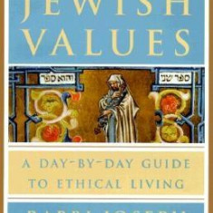 The Book of Jewish Values: A Day-By-Day Guide to Ethical Living