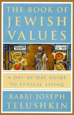 The Book of Jewish Values: A Day-By-Day Guide to Ethical Living foto