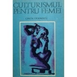 Gineta Stoenescu - Culturismul pentru femei (Editia: 1982)