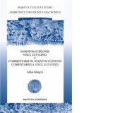 Visul lui Scipio. Comentarii la Visul lui Scipio (editie bilingva) - Marcus Tullius Cicero