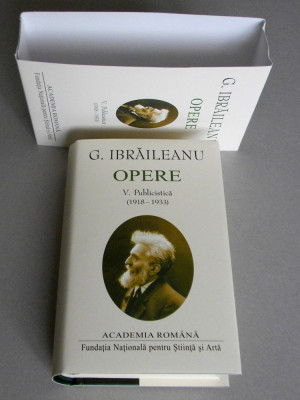 Garabet Ibraileanu - Opere V, Publicistica 1918-1933, editie lux Academia Romana foto