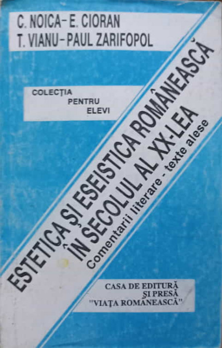ESTETICA SI ESEISTICA ROMANEASCA IN SECOLUL AL XX-LEA. COMENTARII LITERARE-ROMUL MUNTEANU, ION ROTARU-224956