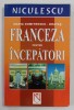 FRANCEZA PENTRU INCEPATORI de MARIA DUMITRESCU - BRATES , 2003