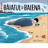 Baiatul si balena - Vlad Zografi, Benji Davies