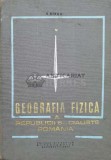 Cumpara ieftin Geografia fizica a republicii socialiste Romania - 1971 - I. Sircu (M75), Didactica si Pedagogica