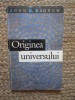 ORIGINEA UNIVERSULUI-JOHN D. BARROW, Bookzone, Brosata