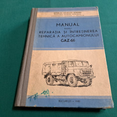 MANUAL PENTRU REPARAȚIA ȘI ÎTREȚINEREA TEHNICĂ A AUTOCAMIONULUI GAZ-66 / 1980 *