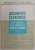 DOCUMENTE ECONOMICE , DIN ARHIVA CASEI COMERCIALE IOAN ST. STAMU , 1714 - 1876 , VOLUMUL II , 1987