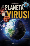 O planetă plină de viruși - Paperback brosat - Carl Zimmer - Atman