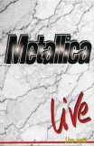 Casetă audio Metallica &ndash; Live