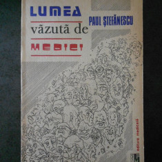 PAUL STEFANESCU - LUMEA VAZUTA DE MEDICI