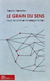 Cumpara ieftin Le grain du sens / Samanta sensului. Essai de phenomenologie-fiction - 2016 - Florian Forestier (@B295)