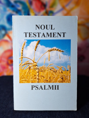 Carte - Noul Testament si Psalmii ( Second Edition anul 1998 ) foto