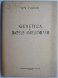 Genetica si bazele ameliorarii &ndash; N.V. Turbin