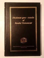 Maurice Carrez; Francois Morel - Dicționar grec-rom&amp;acirc;n al Noului Testament (1999) foto