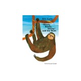 Slowly, Slowly, Slowly, Said the Sloth