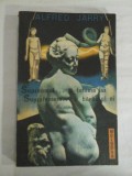 SUPRAOMUL...si FEMEIA LUI / SUPRAFEMEIA... si BARBATUL EI - Alfred JARRY