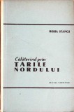 CALATORIND PRIN TARILE NORDULUI-HORIA STANCU-361949