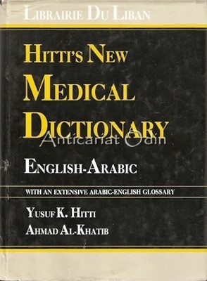 Hitti&amp;#039;s New Medical Dictionary - Yusuf K. Hitti, Ahmad Al-Khatib foto