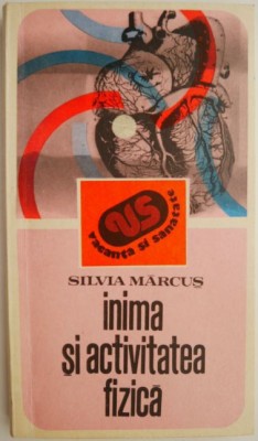 Inima si activitatea fizica &amp;ndash; Silvia Marcus foto