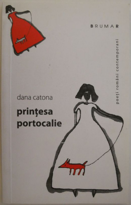 Printesa portocalie &ndash; Dana Catona