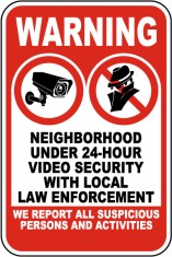 Warning Neighborhood Under 24-Hour Video Security Sign foto