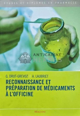Reconnaissance et preparation de medicaments a l&amp;#039;officine - 2007 - Aline Laubriet (C231) foto