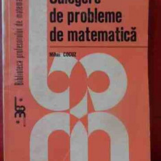 Culegere De Probleme De Matematica - Mihai Cocuz ,540252