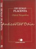The Human Placenta - J. Patrick Lavery, Aspen, 1987, Medicina, Engleza, Coperta Cartonata, ISBN 0-87189-387-8