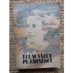 CRISTINA CRACIUN, VICTOR CRACIUN - EI L-AU VAZUT PE EMINESCU