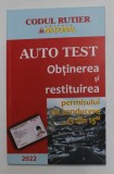 CODUL RUTIER , AUTO TEST , OBTINEREA SI RESTITUIREA PERMISULUI DE CONDUCERE 13 DIN 15 , 2022