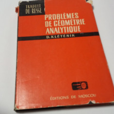 Problemes de geometrie analytique - Autor : D. Kletenik-RF10/2