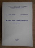 Moyen Age - Renaissance / vol. 1 Textes choisis Mihaela Voicu, Sorina Bercescu