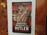 ORBACH Comploturile Impotriva lui Hitler /Rezistenta Germana &amp; Arta Conspiratiei, 2020, Rao
