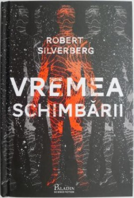 Vremea schimbarii &amp;ndash; Robert Silverberg foto