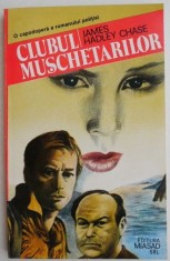 Clubul muschetarilor &ndash; James Hadley Chase
