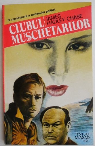 Clubul muschetarilor &ndash; James Hadley Chase