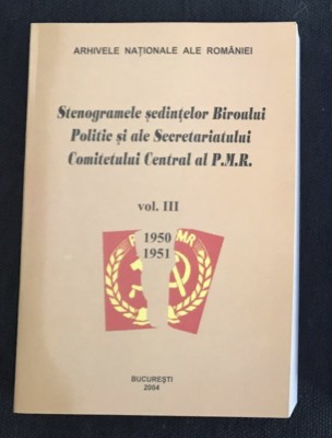 Stenogramele sedintelor BP al CC al PMR vol III 1950-1951 foto