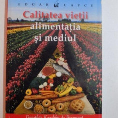 CALITATEA VIETII ALIMENTATIA SI MEDIUL de DOROTHEE KOECHLIN DE BIZEMONT , 2007