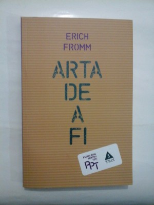 ARTA DE A FI - ERICH FROMM foto