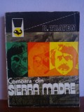 B. Traven - Comoara din Sierra Madre