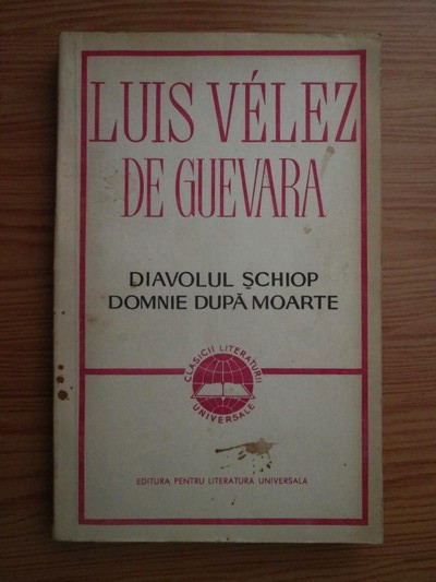 Luis Velez de Guevara - Diavolul schiop. Domnie dupa moarte