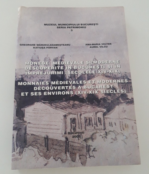 Numismatica Gh Adamesteanu Monede medievale si moderne descoperite in Bucuresti