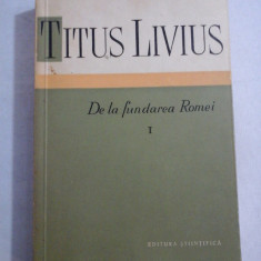 DE LA FUNDAREA ROMEI - TITUS LIVIUS - volumul 1